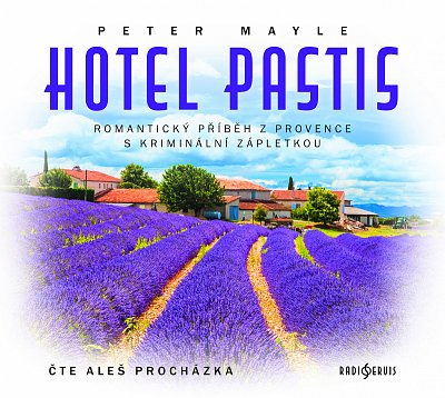 Mayle Peter Hotel Pastis.jpg